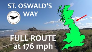 St. Oswald's Way - FULL Route (97 miles/156 km) in about half an hour