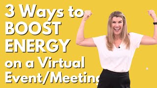 3 Ways to Boost Energy & Bust Screen Fatigue on Virtual Meetings and Events