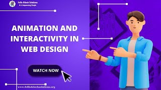 Elevating Web Design: Animation and Interactivity Essentials