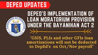 DEPED LOAN MORATORIUM UPDATE