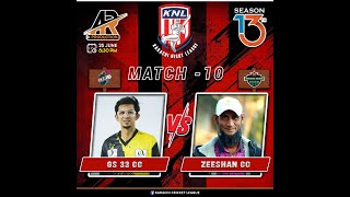 LIVE || KNL SEASON 13 || MATCH NO 10 || ZESHAN CC V/SGS 33 CC || AR PRODUCTION ||