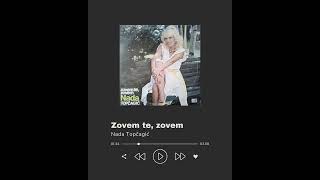 Nada Topčagić - Zovem te zovem