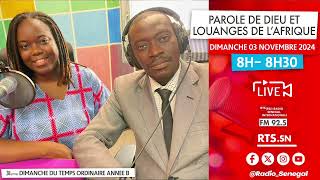 Parole de Dieu et Louanges de l’Afrique - Dimanche 03 Novembre 2024