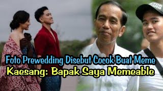 📽️Foto Prewedding Disebut Cocok Buat Meme, Kaesang: Bapak Saya Memeable