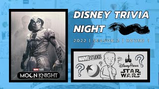 Do You Know Moon Knight?  | DISNEY TRIVIA NIGHT 2022 | SZN 2 RD 1