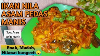 RESEP IKAN NILA ASAM PEDAS MANIS | Enak, Mudah, Nikmat