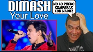 DIMASH KUDAIBERGEN ☆ Your Love ( en directo ) Reacción