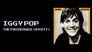 IGGY POP THE PASSENGER (24 BIT AUDIO) (📀DRG HQ AUDIO📀)