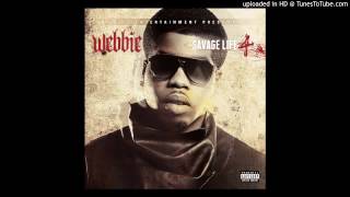 Webbie   ' Mine ' Life Savage 4