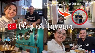 ME SORPRENDIERON EN MI TRABAJO👷‍♀️CELEBRANDO MI CUMPLEAÑOS🎂#mexicanaturquia#mexicancouplevlogs#vlog