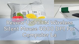 Review UGREEN Wireless Silent Mouse 4000 DPI For Computer Laptop PC Mice Souris Sans Fil 3cm Thin S