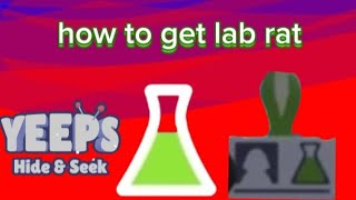 how to get lab rat in yeeps!