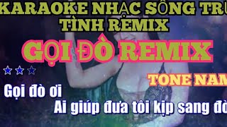 Karaoke Nhạc Việt Remix _Gọi Đò Remix Tone Nam | nhạc sống remix 2024 Nhạc Sống Minh Tan Beat