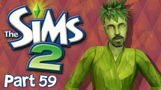 Let's Play The Sims 2 - Part 59 | Plant Sim