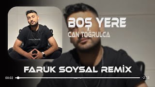 Lan Ben Sana Nerden Tutuldum - Can Tuğrulca ( Faruk Soysal Remix ) Boş Yere #TikTok