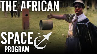 Zambia's Laughable Space Program | Tales From the Bottle