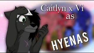 CaitVi as: Hyenas (Day 11) (End)