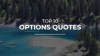 TOP 10 Options Quotes | Quotes for Photos | Most Popular Quotes