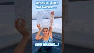 How to Uncover the Mystery of Ice-Cubes Cracked Under the Water #shorts