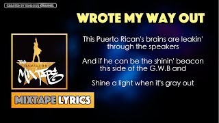 The Hamilton Mixtape - Wrote My Way Out Music Lyrics