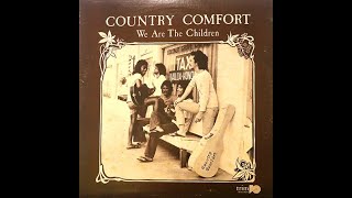 Country Comfort - We Are The Children  / 1976 trim Records