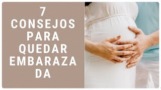 😊 -【 Como quedar embarazada rápido 】 〰 7 Tips  〰 ⎥ BFB