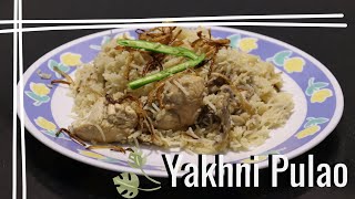 Chicken Yakhni Pulao चिकन यखनी पुलाव Very aromatic and flavourful pulao