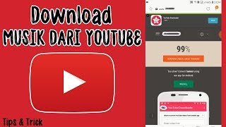 Tutorial Cara Download Music dari Youtube