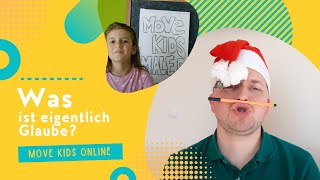 Was ist eigentlich Glauben? | Move Kids Online