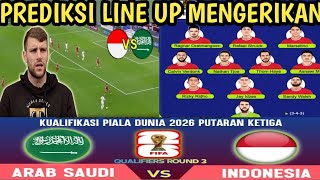 Prediksi line up mengerikan Timnas Indonesia vs Arab saudi di ronde ketiga kualifikasi piala Dunia