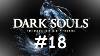 Let's Play Dark Souls: Prepare To Die Edition Part 18 - Lordvessle, Demon Ruins 2/3 & Demon Firesage