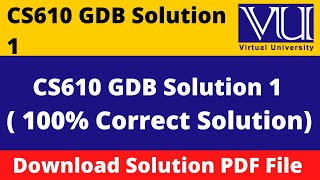 cs610 gdb solution 2023|| Download File in  PDF