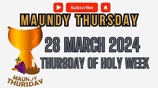 THURSDAY of the HOLY WEEK of LENT | 28 MARCH 2024 | MAUNDY THURSDAY #holyweek #lent #catholic #bible