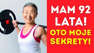 Mam 92 lata i jestem trenerem fitness. Takishima Mika. 5 sekretów długowieczności z Japonii.