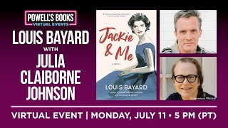 Louis Bayard presents Jackie & Me in conversation with Julia Claiborne Johnson