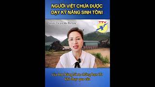 🎯 Người Việt chưa được dạy kỹ năng sinh tồn!