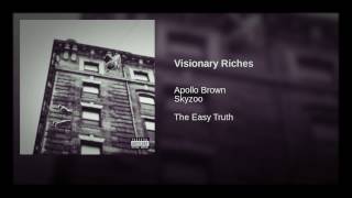 Skyzoo  X  Apollo Brown - 'Visionary Riches' • Produced By: Apollo Brown • Drops @ 00:23 Ish