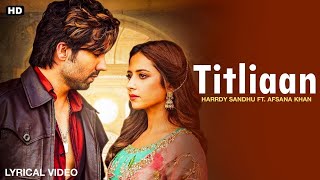 Titliaan Remix | Harrdy Sandhu | Sargun Mehta | Afsana Khan | Jaani | NEW Punjabi Songs 2020