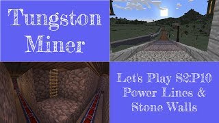 Let's Play Series 2, Part 10 — Power Lines & Stone Walls