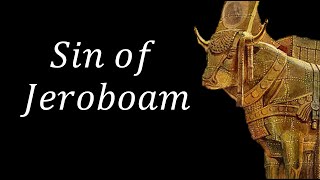 Sin of Jeroboam