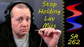 STOP Holding Lav Mics!