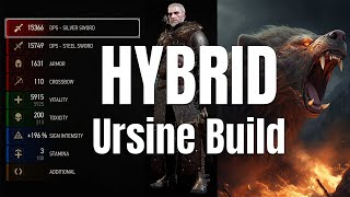 Witcher 3: Ursine Hybrid Build (TOP 5 Series)