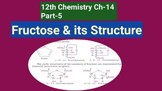 12th Chemistry Ch-14 ||Part-5|| Structure of Fructose ||Study with Farru