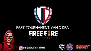 🔴[LIVE] FAST TOURNAMENT FREE FIRE VAN X DEA : Good stream | Playing Squad | Streaming with Turnip