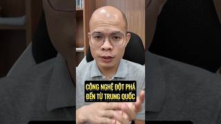 Công nghệ đột phá đến từ Trung Quốc? #lehailinh #shorts #kinhdoanh #nguonhangtrungquoc