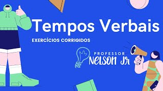 LP - TEMPOS VERBAIS - Exercícios Corrigidos