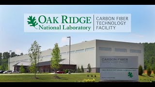 CFTF Carbon Fiber Technology Facility Overview