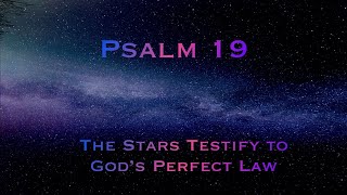 Psalm 19 The Stars Testify to God's Perfect Law