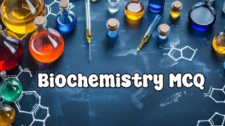 Biochemistry MCQ for Rrb paramedical||Important biochemistry MCQ question answer