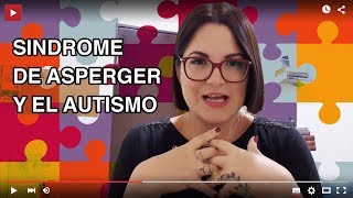 ASPERGER Y AUTISMO